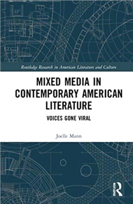 Mixed Media in Contemporary American Literature：Voices Gone Viral