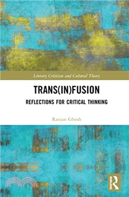 Trans(in)fusion：Reflections for Critical Thinking