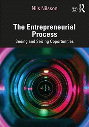 The Entrepreneurial Process：Seeing and Seizing Opportunities