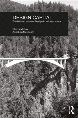 Design Capital：The Hidden Value of Design in Infrastructure