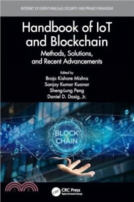 Handbook of IoT and Blockchain：Methods, Solutions, and Recent Advancements