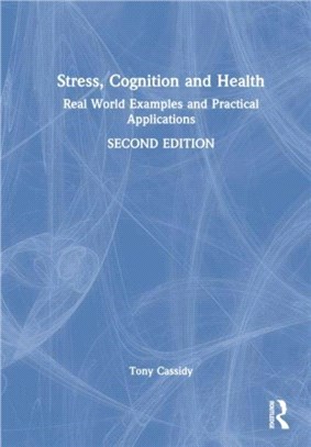 Stress, Cognition and Health：Real World Examples and Practical Applications
