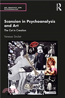 Scansion in Psychoanalysis and Art：The Cut in Creation