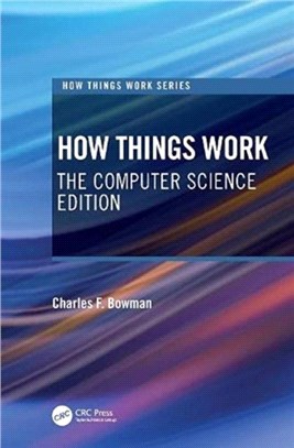 How Things Work：The Computer Science Edition