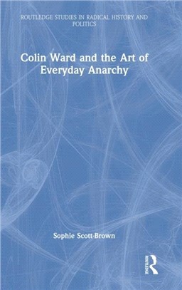 Colin Ward and the Art of Everyday Anarchy