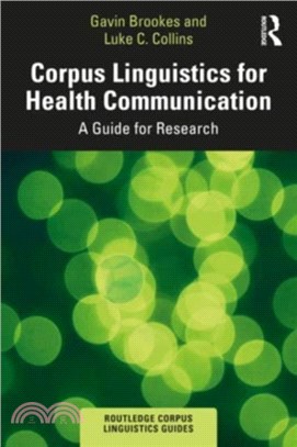 Corpus Linguistics for Health Communication：A Guide for Research