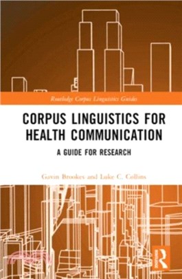 Corpus Linguistics for Health Communication：A Guide for Research