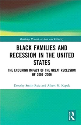 Black Families and Recession in the United States：The Enduring Impact of the Great Recession of 2007-2009