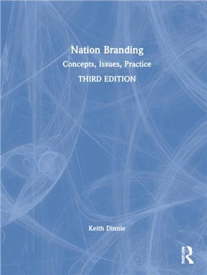 Nation Branding：Concepts, Issues, Practice