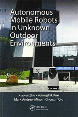 Autonomous Mobile Robots in Unknown Outdoor Environments