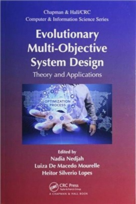 Evolutionary Multi-Objective System Design：Theory and Applications