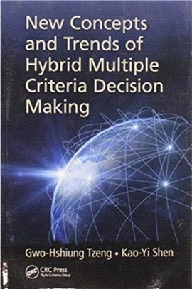 New Concepts and Trends of Hybrid Multiple Criteria Decision Making