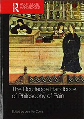 The Routledge Handbook of Philosophy of Pain