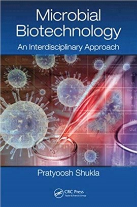 Microbial Biotechnology：An Interdisciplinary Approach