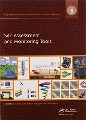 Engineering Tools for Environmental Risk Management：3. Site Assessment and Monitoring Tools