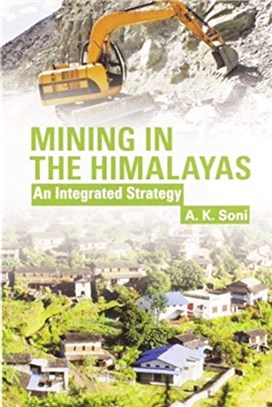 Mining in the Himalayas：An Integrated Strategy