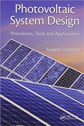 Photovoltaic System Design：Procedures, Tools and Applications