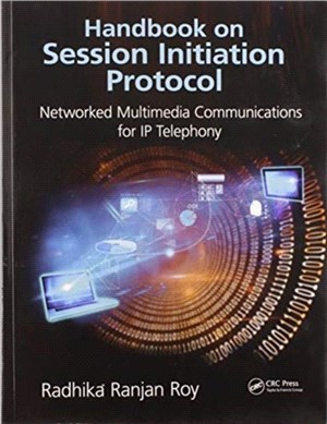 Handbook on Session Initiation Protocol：Networked Multimedia Communications for IP Telephony