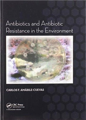 Antibiotics and Antibiotic Resistance in the Environment