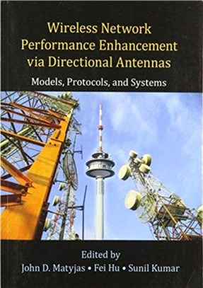 Wireless Network Performance Enhancement via Directional Antennas: Models, Protocols, and Systems