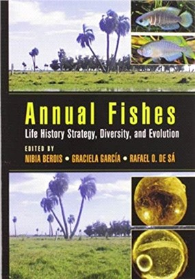 Annual Fishes：Life History Strategy, Diversity, and Evolution