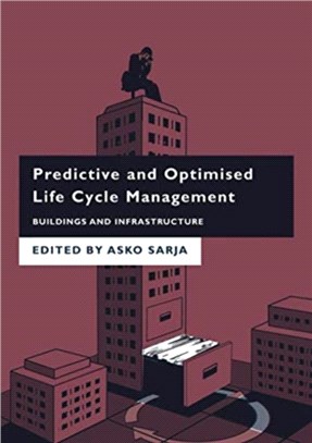 Predictive and Optimised Life Cycle Management：Buildings and Infrastructure