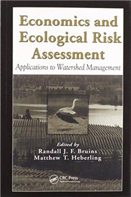 Economics and Ecological Risk Assessment：Applications to Watershed Management