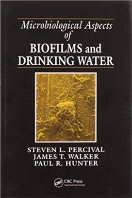 Microbiological Aspects of Biofilms and Drinking Water