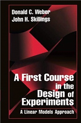 A First Course in the Design of Experiments：A Linear Models Approach