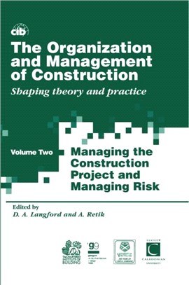 The Organization and Management of Construction：Shaping theory and practice