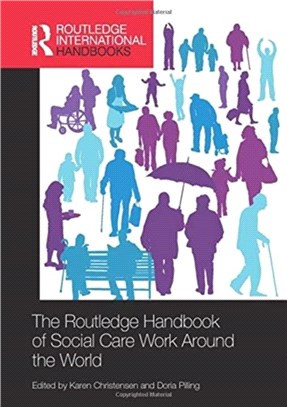 The Routledge Handbook of Social Care Work Around the World