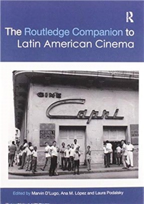 The Routledge Companion to Latin American Cinema