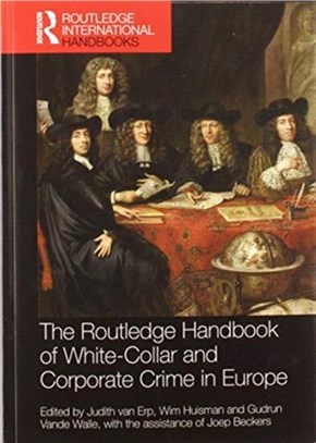 The Routledge Handbook of White-Collar and Corporate Crime in Europe