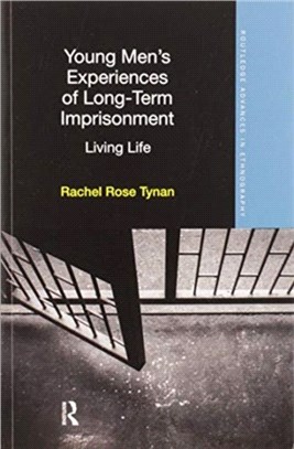 Young Men's Experiences of Long-Term Imprisonment：Living Life
