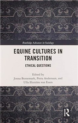 Equine Cultures in Transition：Ethical Questions