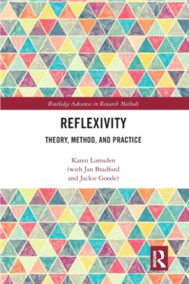 Reflexivity：Theory, Method, and Practice