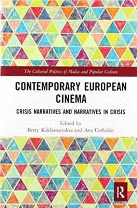 Contemporary European Cinema：Crisis Narratives and Narratives in Crisis