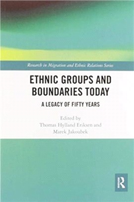 Ethnic Groups and Boundaries Today：A Legacy of Fifty Years