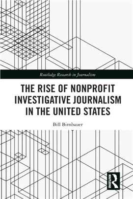 The Rise of NonProfit Investigative Journalism in the United States