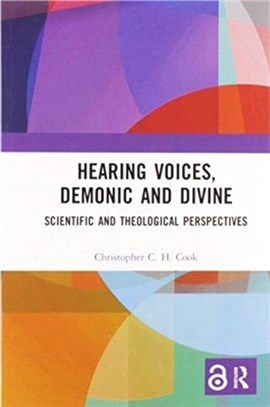 Hearing Voices, Demonic and Divine：Scientific and Theological Perspectives