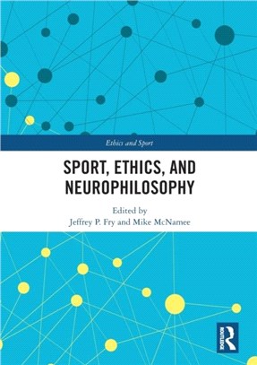 Sport, Ethics, and Neurophilosophy
