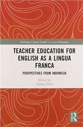 Teacher Education for English as a Lingua Franca：Perspectives from Indonesia