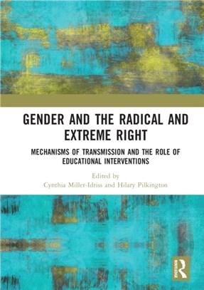 Gender and the Radical and Extreme Right：Mechanisms of Transmission and the Role of Educational Interventions