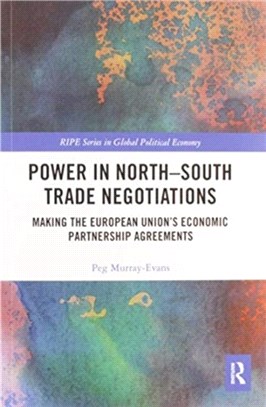 Power in North-South Trade Negotiations：Making the European Union's Economic Partnership Agreements
