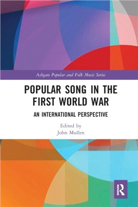 Popular Song in the First World War：An International Perspective
