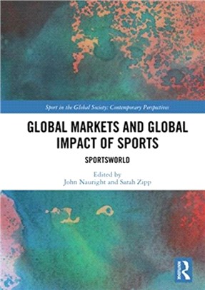 Global Markets and Global Impact of Sports：SportsWorld