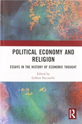 Political Economy and Religion：Essays in the History of Economic Thought
