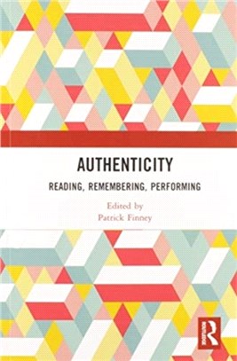 Authenticity：Reading, Remembering, Performing