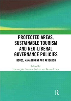 Protected Areas, Sustainable Tourism and Neo-liberal Governance Policies：Issues, management and research