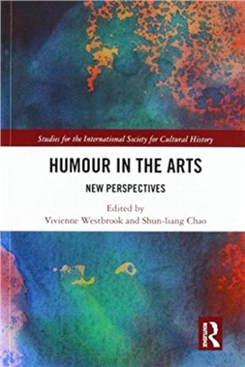 Humour in the Arts：New Perspectives